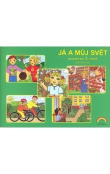 Já a můj svět : prvouka pro 3. ročník, pracovní sešit