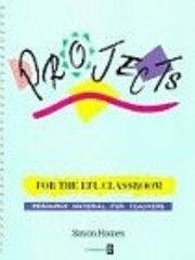 Projects for the elf classroom :resource material for teachers