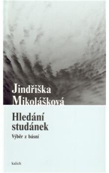 Hledání studánek - Jindřiška Mikolášková