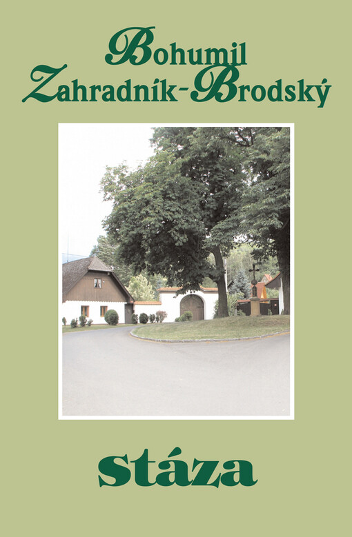 Stáza: B. Zahradník Brodský