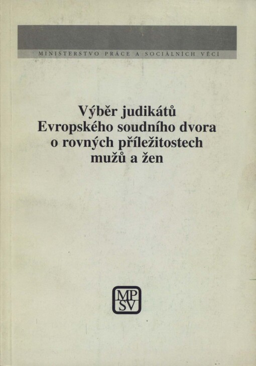 Výběr judikátů Evropského soudního dvora o rovných příležitostech mužů a žen