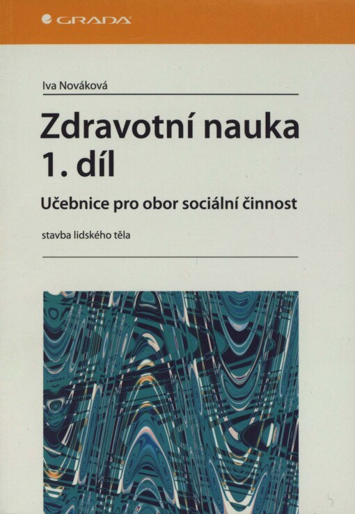 Zdravotní nauka :učebnice pro obor sociální činnost, 1. díl