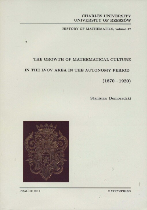 The growth of mathematical culture in the Lvov area in the autonomy period (1870-1920)