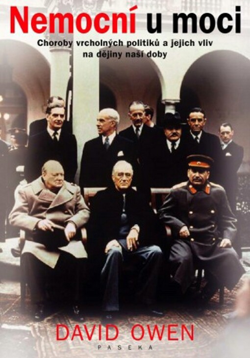 Nemocní u moci: David Owen