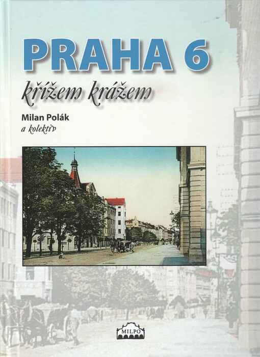 Praha 6 křížem krážem