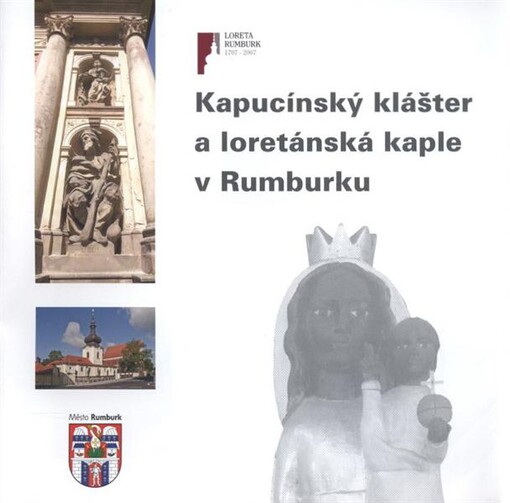 Kapucínský klášter a loretánská kaple v Rumburku