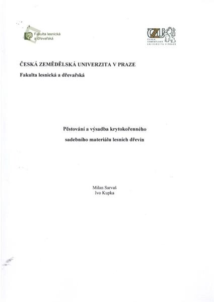 Pěstování a výsadba krytokořenného sadebního materiálu lesních dřevin