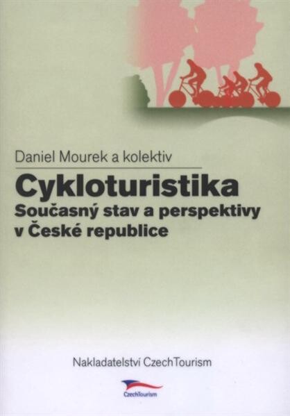 Cykloturistika :současný stav a perspektivy v České republice