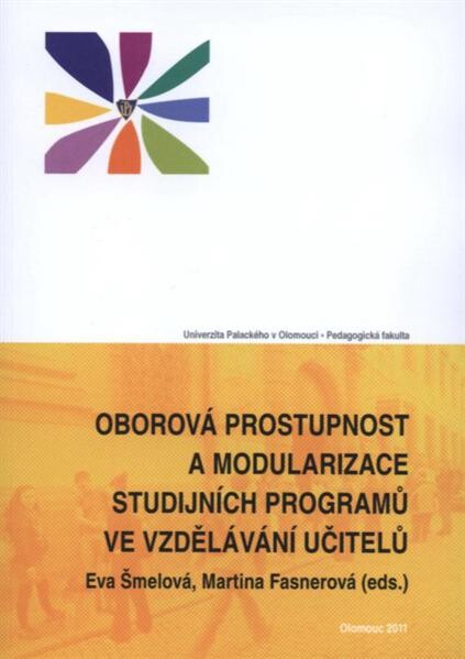Oborová prostupnost a modularizace studijních programů ve vzdělávání  učitelů