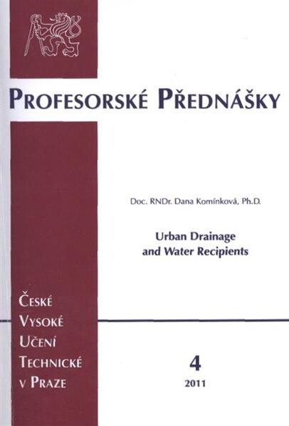 Urban drainage and water recipients = Městské odvodnění a urbanizované toky