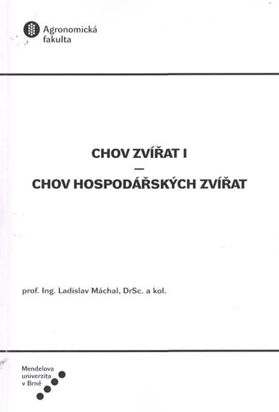 Chov zvířat I - Chov hospodářských zvířat