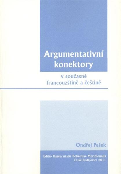 Argumentativní konektory v současné francouzštině a češtině