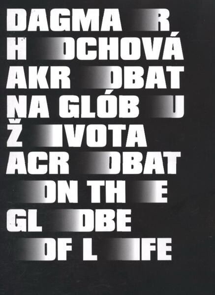Dagmar Hochová - Akrobat na glĂłbu života = 