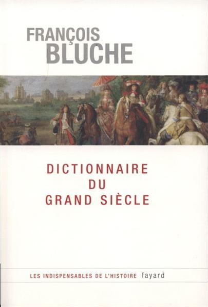 Dictionnaire du grand siecle 