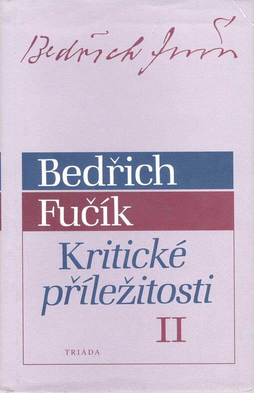 Kritické příležitosti II: [studie, stati a recenze z let 1933-1944]