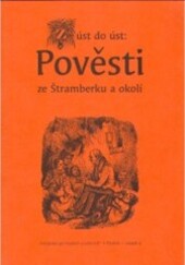 Z úst do úst: Pověsti ze Štramberku a okolí; 6. svazek pověstí »Putujeme po hradech a zámcích«