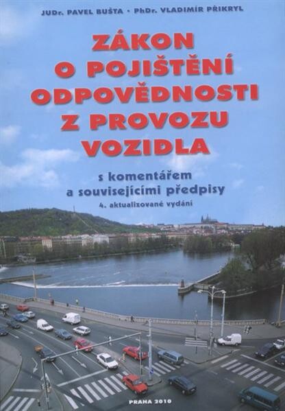 Zákon o pojištění odpovědnosti z provozu vozidla :s komentářem a souvisejícími předpisy