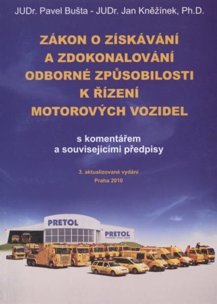 Zákon o získávání a zdokonalování odborné způsobilosti k řízení motorových vozidel s komentářem a souvisejícími předpisy
