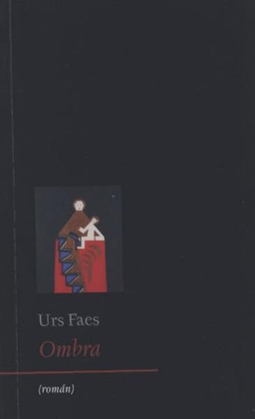 Ombra: Urs Faes