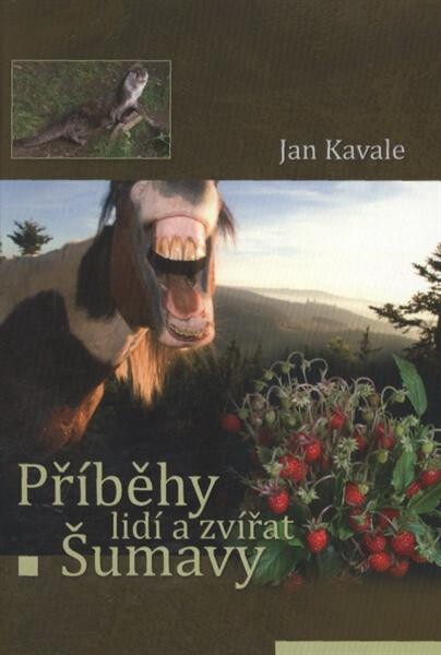 Příběhy lidí a zvířat Šumavy