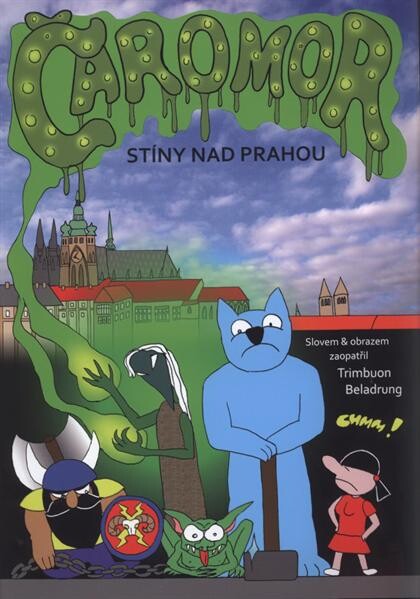 Čaromor. Stíny nad Prahou
