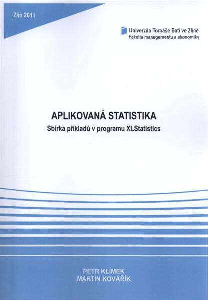 Aplikovaná statistika : sbírka příkladů v programu XLStatistic [i.e. XLStatistics]