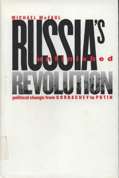 Russia's Unifnished Revolution 