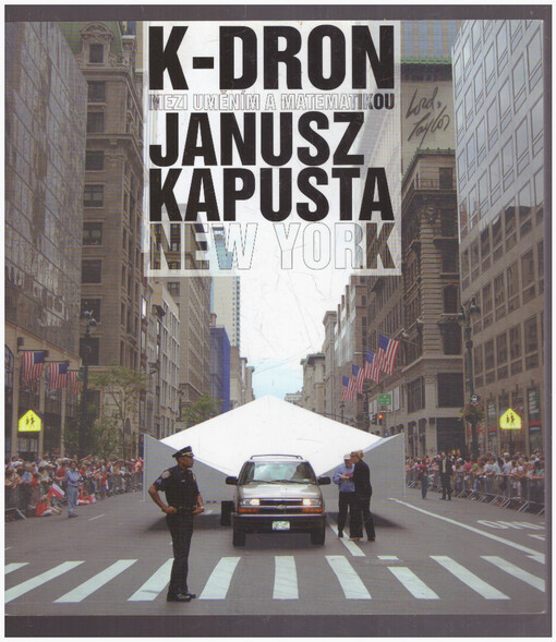 K-dron - mezi uměním a matematikou :Janusz Kapusta - New York