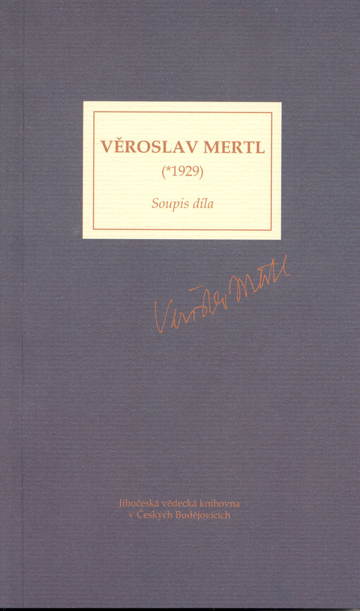Věroslav Mertl :(*1929) : soupis díla