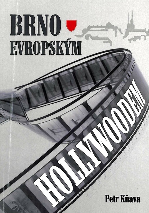 Brno evropským Hollywoodem