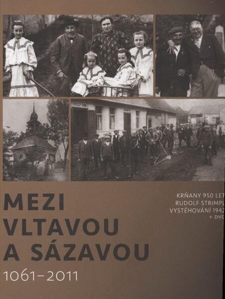 Mezi Vltavou a Sázavou: 1061-2011