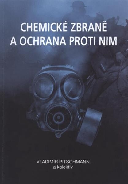 Chemické zbraně a ochrana proti nim
