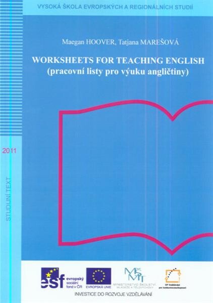 Worksheets for teaching English = (Pracovní listy pro výuku angličtiny)