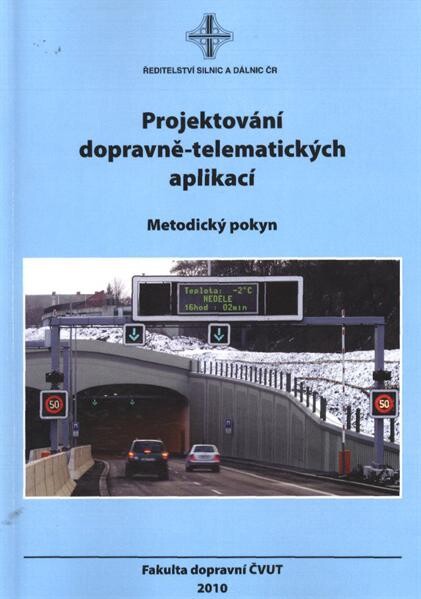 Projektování dopravně-telematických aplikací : metodický pokyn