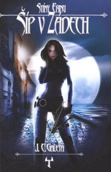 Šíp v zádech : [stíny Erinu]