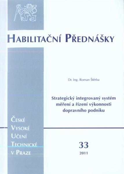 Strategický integrovaný systém měření a řízení výkonnosti dopravního podniku = Strategic integrated system of measurement and performance management of a transport company