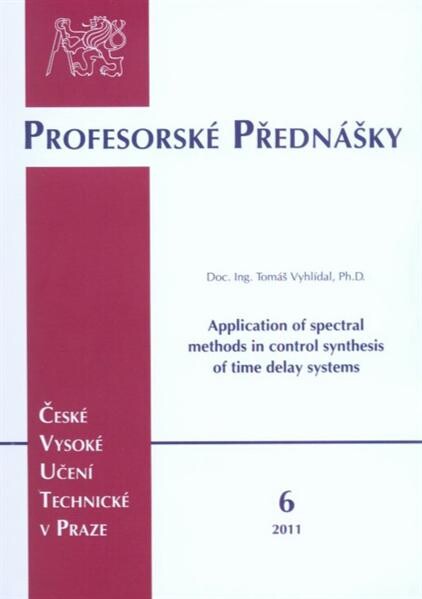 Application of spectral methods in control synthesis of time delay systems = 
