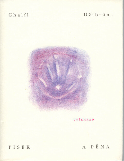 Písek a pěna: knížka aforismů a parabol