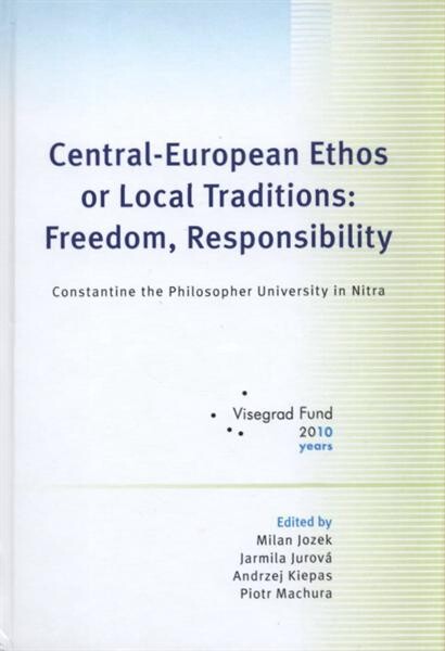 Central-European Ethos or Local Traditions: Freedom, Responsibility