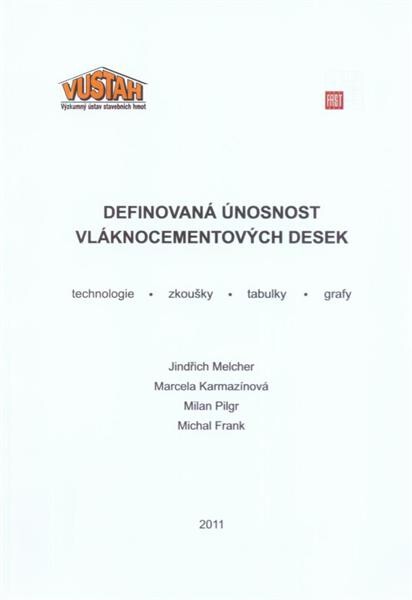 Definovaná únosnost vláknocementových desek : technologie, zkoušky, tabulky, grafy
