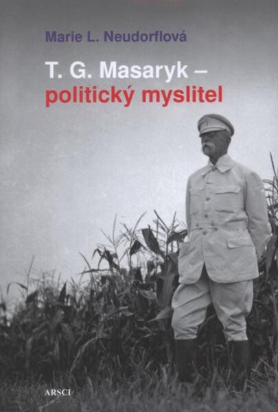 T.G. Masaryk - politický myslitel