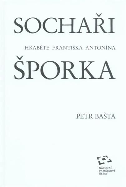 Sochaři hraběte Františka Antonína Šporka