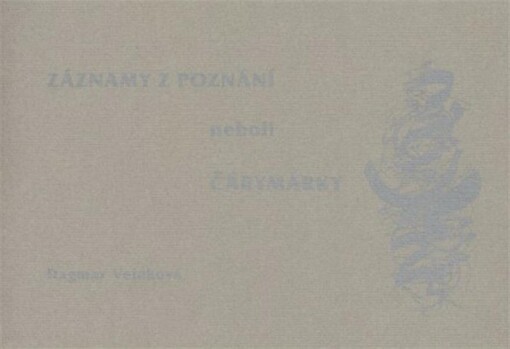 Záznamy z poznání, neboli, Čárymárky