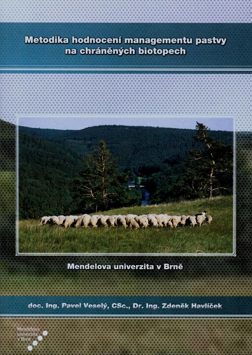 Metodika hodnocení managementu pastvy na chráněných biotopech