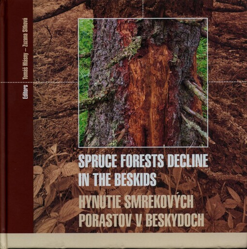 Spruce forests decline in the Beskids =Hynutie smrekových porastov v Beskydoch
