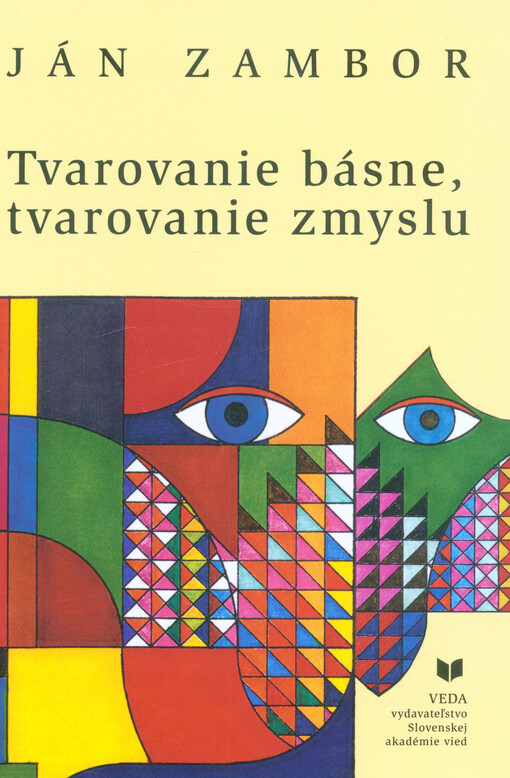 Tvarovanie básne, tvarovanie zmyslu