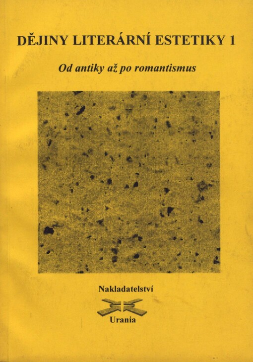 Dějiny literární estetiky. I, Od antiky až po romantismus