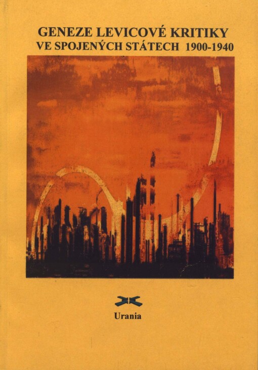 Geneze levicové kritiky ve Spojených státech : (1900-1940)