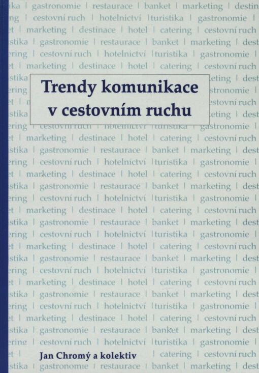 Trendy komunikace v cestovním ruchu