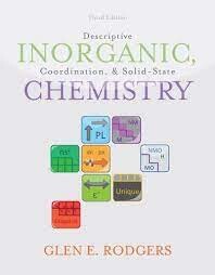 Descriptive inorganic, coordination, and solid-state chemistry